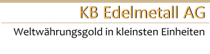 KB Edelmetall AG Group - Währungsgold in kleinsten Einheiten